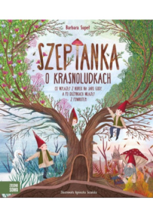 Szeptanka o krasnoludkach - Barbara Supeł - książka  wyd. 2021