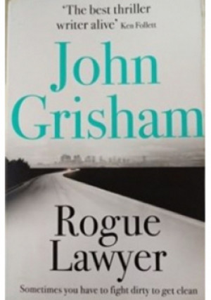 Rogue lawyer - John Grisham - książka  wyd. 2016