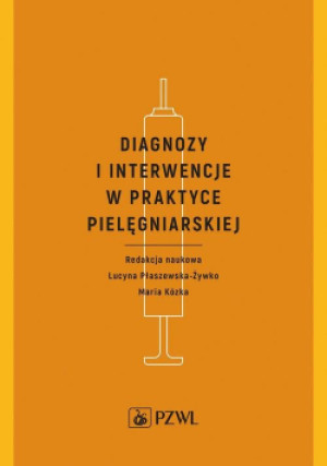 Diagnozy i interwencje w praktyce pielęgniarskiej - książka  wyd. 2021