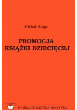 Promocja książki dziecięcej - Michał Zając - książka  wyd. 2000