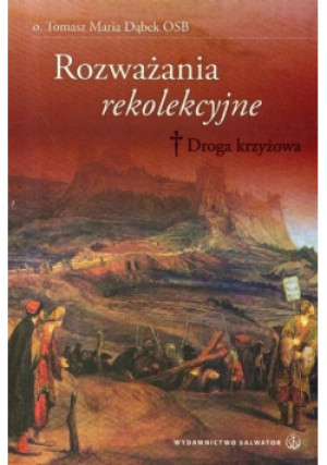 Rozważania rekolekcyjne - Tomasz Dąbek - książka  wyd. 2009