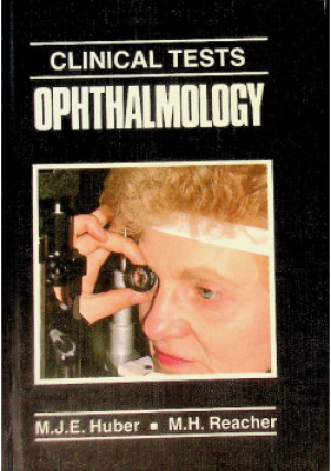 Clinical Tests Ophthalmology - M.J.E. Huber - książka  wyd. 1990