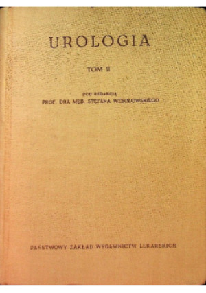 Urologia Tom II - Stefan Wesołowski - książka  wyd. 1959
