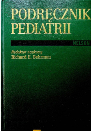 Podręcznik pediatrii - Richard E. Behrman - książka  wyd. 1996