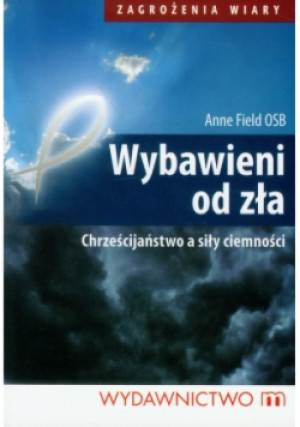 Wybawieni od zła - Anne Field - książka  wyd. 2010