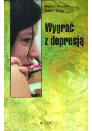 Wygrać z depresją - Windy Dryden, Sarah Opie - książka  wyd. 2005