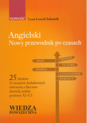 Angielski przewodnik po czasach - Leon Leszek Szkutnik - książka  wyd. 2012