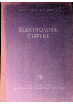 Elektrownie cieplne - A. A. Łagowski - książka  wyd. 1953