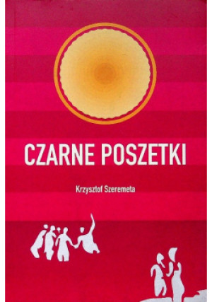 Czarne poszetki - Krzysztof Szeremeta - książka  wyd. 2019