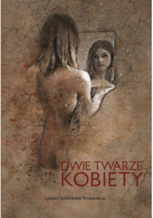 Dwie twarze kobiety - Tadeusz Zając - książka  wyd. 2020