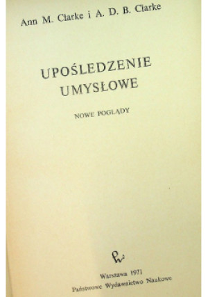 Upośledzenie Umysłowe - Ann M. Clarke - książka  wyd. 1971