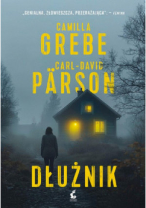 Dłużnik - Camilla Grebe, Carl-David Parson - książka  wyd. 2024