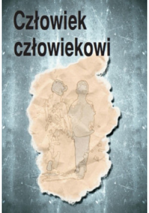 Człowiek człowiekowi - Ryszard Kozłowski, Daria Bieńkowska - książka reportaż wyd. 2015