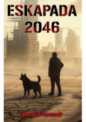 Eskapada 2046 - Karol Fronczak - książka  wyd. 2024