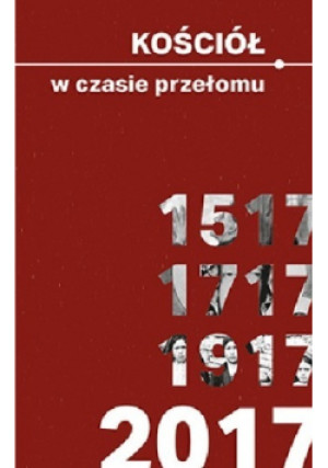 Kościół w czasie przełomu - Iwona Gromadzka - książka historyczna wyd. 2016