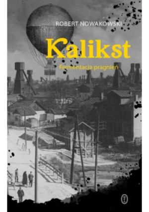 Kalikst - Robert Nowakowski - książka  wyd. 2024
