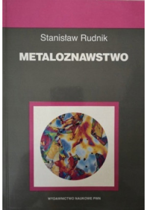 Metaloznawstwo - Stanisław Rudnik - książka  wyd. 1996