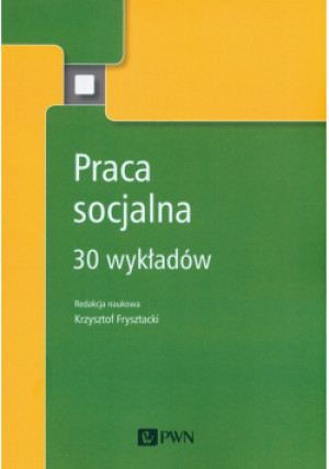 Praca socjalna - książka  wyd. 2019