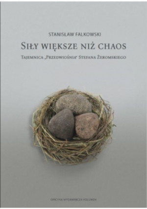 Siły większe niż chaos - Stanisław Falkowski - książka historyczna wyd. 2018