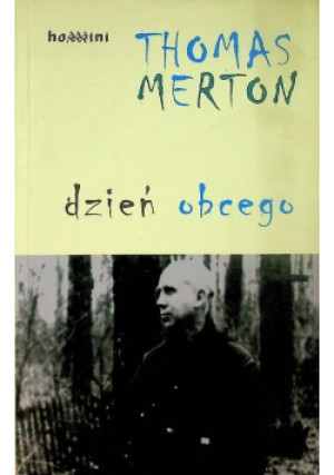 Dzień obcego - Thomas Merton - książka  wyd. 2005