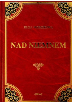 Nad Niemnem Tom I - Eliza Orzeszkowa - książka  wyd. 2004