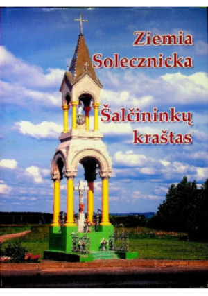 Ziemia Solecznicka - książka historyczna wyd. 2006