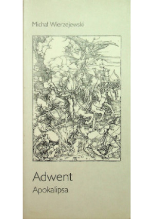 Adwent apokalipsa - Michał Wierzejewski - książka  wyd. 2008