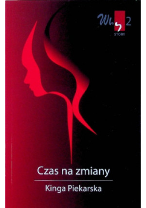Czas na zmiany - Kinga Piekarska - książka  wyd. 2016
