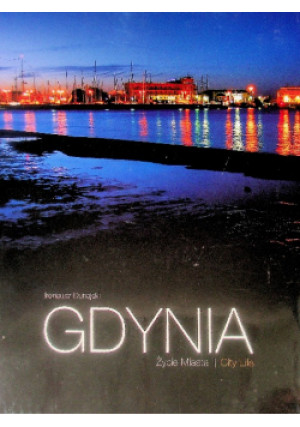 Gdynia Życie miasta - Ireneusz Dunajski - książka  wyd. 2009