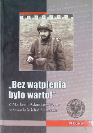 Bez wątpienia było warto - książka historyczna wyd. 2012