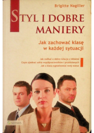 Styl i dobre maniery - Brigitte Nagiller - książka  wyd. 2007