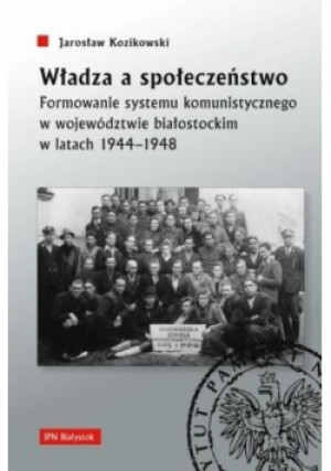Władza a społeczeństwo - Jarosław Kozikowski - książka reportaż wyd. 2021
