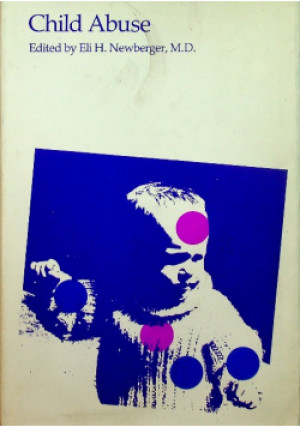 Child Abuse - Eli H. Newberger - książka  wyd. 1982