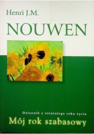 Mój rok szabasowy - Henri J. M. Nouwen - książka  wyd. 2005