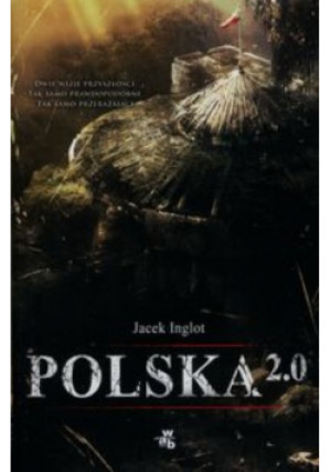 Polska 2.0 - Jacek Inglot - książka fantasy wyd. 2016