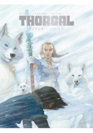Thorgal. Saga. Szron i ogień TW - Djian Jean-Blaise, Etien David, Legrand Olivier - książka  wyd. 2025