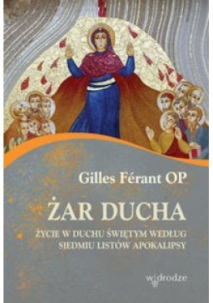 Żar ducha - Gilles Ferant - książka  wyd. 2015