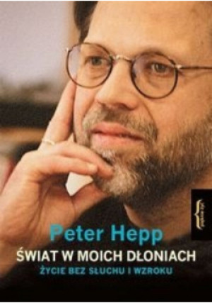 Świat w moich dłoniach - Peter Hepp - książka  wyd. 2008
