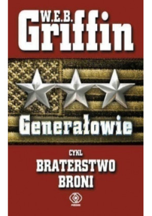 Generałowie - W. E. B. Griffin - książka  wyd. 2009