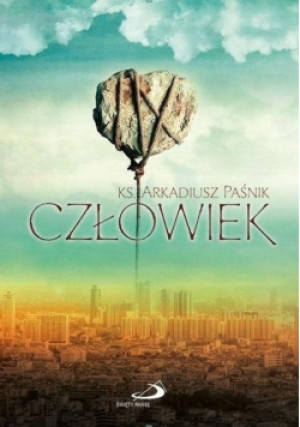 Człowiek - Arkadiusz Paśnik - książka  wyd. 2020