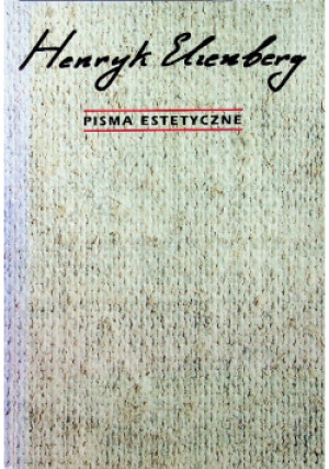 Pisma estetyczne - Henryk Elzenberg - książka  wyd. 1999