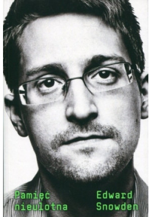 Pamięć nieulotna - Edward Snowden - książka  wyd. 2019