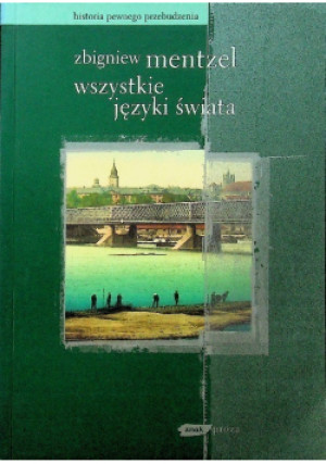 Wszystkie języki świata - Zbigniew Mentzel - książka  wyd. 2005