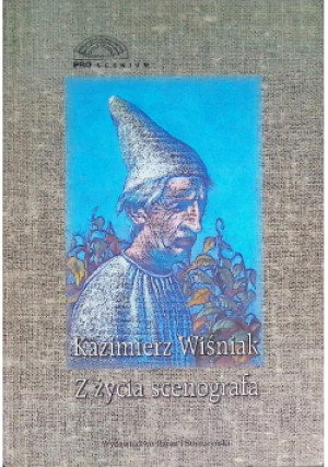 Z życia scenografa - Kazimierz Wiśniak - książka  wyd. 1998
