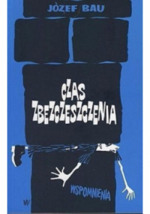 Czas zbezczeszczenia - Józef Bau - książka  wyd. 2006
