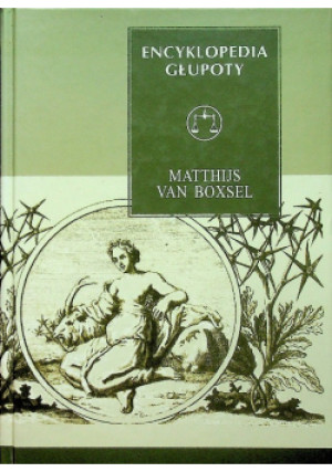 Encyklopedia głupoty - Matthijs Boxsel - książka  wyd. 2004