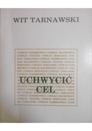 Uchwycić cel - Wit Tarnawski - książka  wyd. 1993
