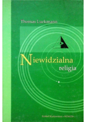 Niewidzialna religia - Thomas Luckmann - książka  wyd. 2006