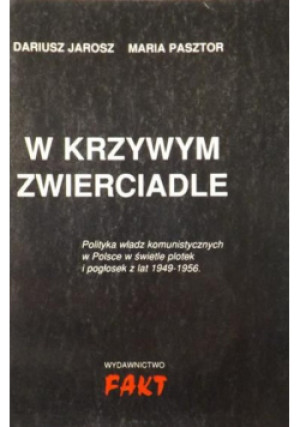 W krzywym zwierciadle - Dariusz Jarosz - książka historyczna wyd. 1995