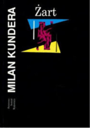 Żart - Milan Kundera - książka  wyd. 2004